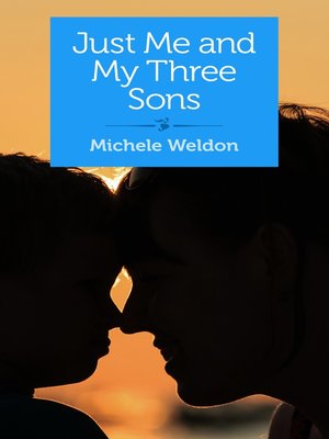 cover image of Just Me and My Three Sons